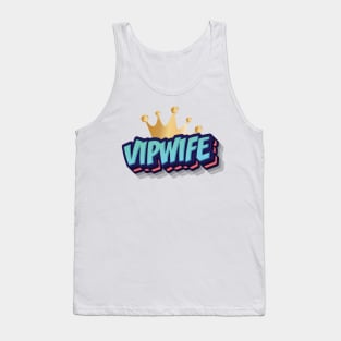 VIP WIFE || FUNNY QUOTES Tank Top